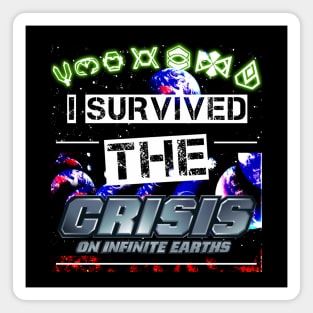 I survived the Crisis on infinite Earths Magnet